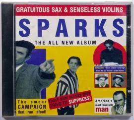 SPARKS  Gratuitous Sax & Senseless Violins 1994. CD.