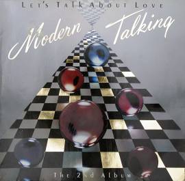 Виниловая пластинка Modern Talking - Let's Talk About Love (The 2nd album), Club Edition 1