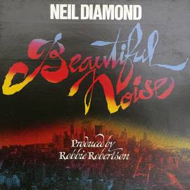 Виниловая пластинка NEIL DIAMOND - Beautiful Noise 1976