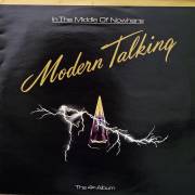 Виниловая пластинка Modern Talking - In The Middle of Nowhere (The 4th Album) 1986