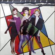 Виниловая пластинка THE FLIRTS - 10C a Dance 1982